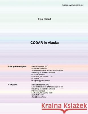 Final Report CODAR in Alaska Musgrave Phd, Dave 9781514725450 Createspace - książka