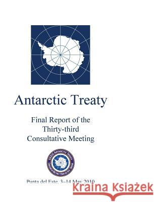 Final Report of the Thirty-third Antarctic Treaty Consultative Meeting Antarctic Treaty Consultative Meeting 9789871515127 Secretaria del Tratado Antartico - książka