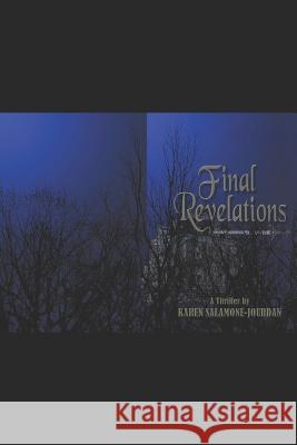 Final Revelation Karen Salamone-Jourdan 9781986525923 Createspace Independent Publishing Platform - książka