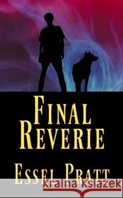 Final Reverie Essel Pratt 9781729140208 Independently Published - książka