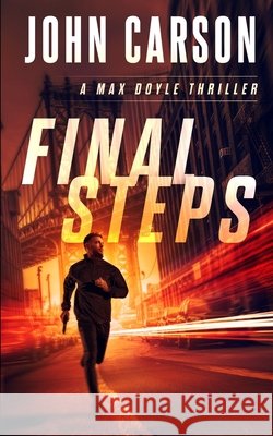 Final Steps Carson, John 9798639315824 Independently Published - książka