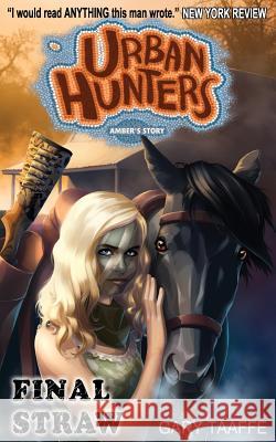 Final Straw: Amber's Story Gary Taaffe 9780987493750 Bunya Publishing - książka