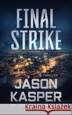 Final Strike Jason Kasper 9781648756474 Severn River Publishing - książka