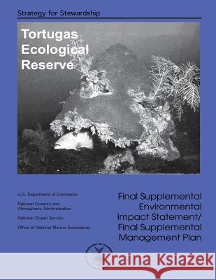 Final Supplemental Environmental Impact Statement/ Final Supplemental Management Plan U. S. Department of Commerce 9781495480980 Createspace - książka