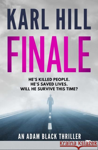 Finale Karl Hill   9781914614996 Bloodhound Books - książka
