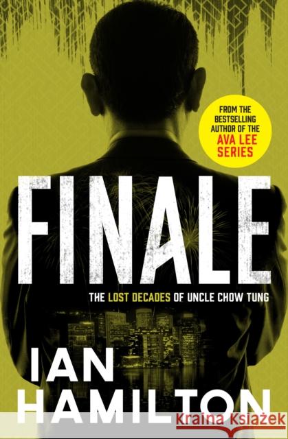 Finale: The Lost Decades of Uncle Chow Tung Ian Hamilton 9781487010188 House of Anansi Press Ltd ,Canada - książka