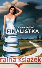 Finalistka Anna Janko 9788308074343 Literackie - książka
