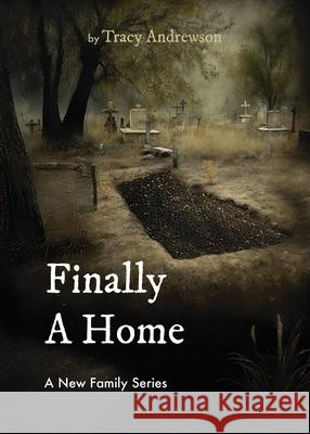 Finally a Home Tracy Andrewson 9781486624072 Word Alive Press - książka