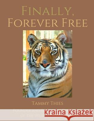 Finally, Forever Free Tammy Thies 9781953789006 Level Best Books - książka