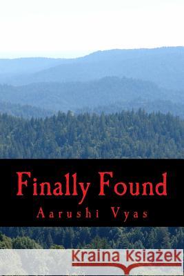 Finally Found Aarushi Vyas 9781523634286 Createspace Independent Publishing Platform - książka