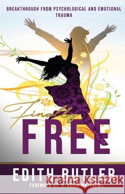 Finally Free Edith Butler 9780578800431 Daughters of Distinction - książka