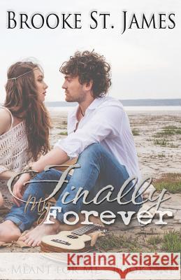 Finally My Forever Brooke S 9781519239952 Createspace - książka