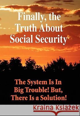 Finally, the Truth About Social Security William A Seymore 9781456883621 Xlibris - książka