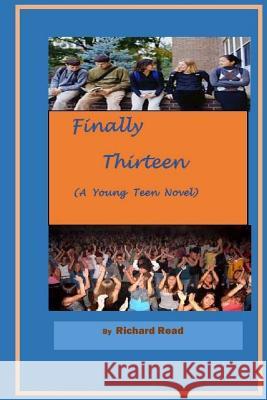 Finally Thirteen Richard Read 9781522763567 Createspace Independent Publishing Platform - książka