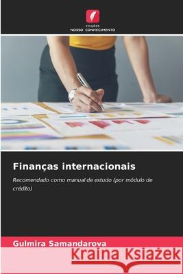 Finan?as internacionais Gulmira Samandarova 9786207779079 Edicoes Nosso Conhecimento - książka