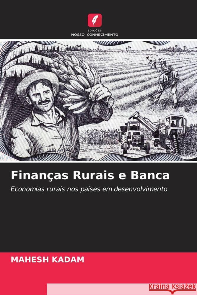 Finanças Rurais e Banca Kadam, Mahesh 9786204654171 Edições Nosso Conhecimento - książka