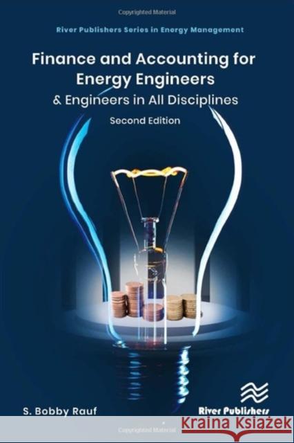 Finance and Accounting for Energy Engineers: & Engineers in All Disciplines S. Bobby Rauf 9788770223515 River Publishers - książka