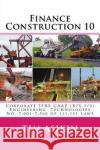 Finance Construction 10: Corporate IFRS-GAAP (B/S-I/S) Engineering Technologies No. 7,001-7,500 of 111,111 Laws Asikin, Steve 9781719046626 Createspace Independent Publishing Platform