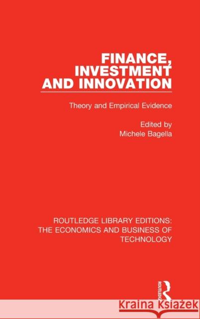 Finance, Investment and Innovation: Theory and Empirical Evidence  9781138478527 Routledge Library Editions: The Economics and - książka