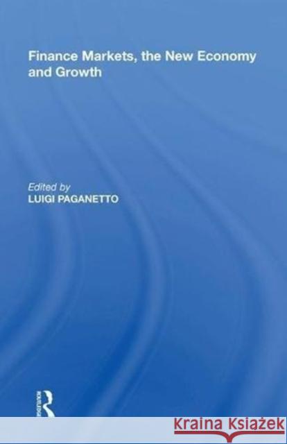 Finance Markets, the New Economy and Growth Luigi Paganetto 9780815389019 Routledge - książka