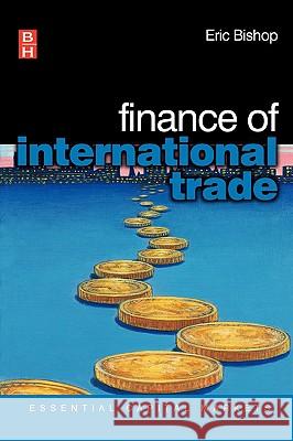 Finance of International Trade Eric Bishop 9780750659086 Butterworth-Heinemann - książka