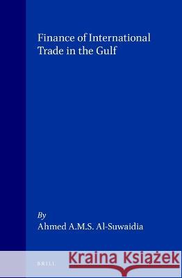 Finance of International Trade in the Gulf Al-Suwaidi 9781853339479 Brill - książka