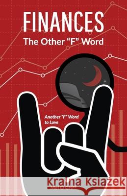 FINANCES The Other F Word O, Mel 9781733665926 Rock Hard Financial LLC - książka