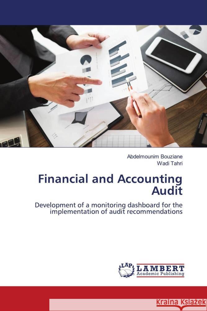 Financial and Accounting Audit Abdelmounim Bouziane Wadi Tahri 9786207460199 LAP Lambert Academic Publishing - książka