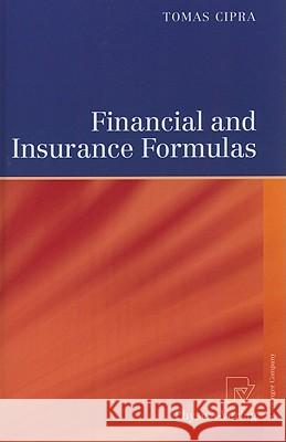 Financial and Insurance Formulas Tomas Cipra 9783790825923 Not Avail - książka