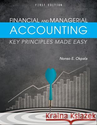 Financial and Managerial Accounting Nonso E. Okpala 9781634873901 Cognella Academic Publishing - książka