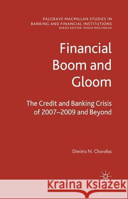 Financial Boom and Gloom: The Credit and Banking Crisis of 2007-2009 and Beyond Chorafas, D. 9781349367634 Palgrave MacMillan - książka