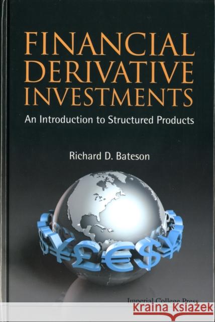 Financial Derivative Investments: An Introduction to Structured Products Bateson, Richard 9781848167117  - książka