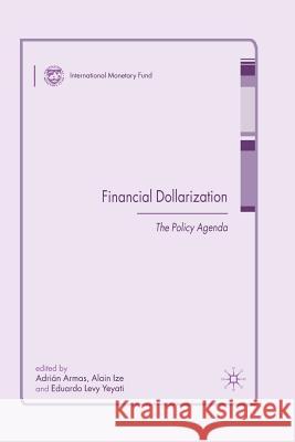 Financial Dollarization: The Policy Agenda Armas, A. 9781349541645 Palgrave MacMillan - książka