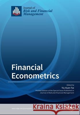 Financial Econometrics Yiu-Kuen Tse 9783039216260 Mdpi AG - książka