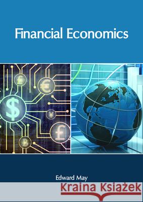 Financial Economics Edward May 9781632406750 Clanrye International - książka