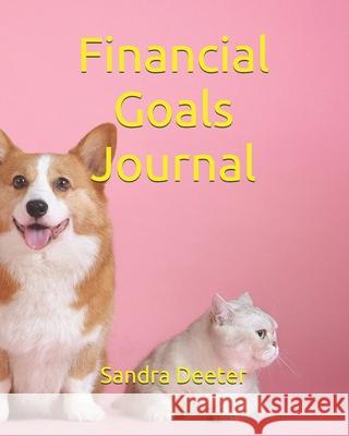 Financial Goals Deeter Sandra Deeter 9798545652679 Independently published - książka