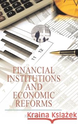 Financial Institutions and Economic Reforms Kiran Kumar 9788183568845 Discovery Publishing House Pvt Ltd - książka