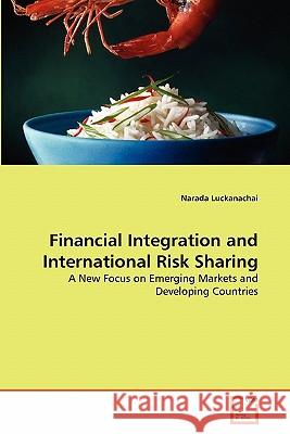 Financial Integration and International Risk Sharing Narada Luckanachai 9783639294514 VDM Verlag - książka