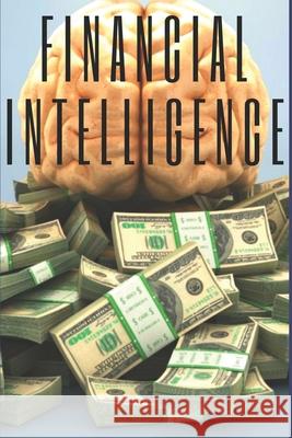 Financial Intelligence: Educate your MIND and don't fall into the job trap Mentes Libres 9781676521624 Independently Published - książka