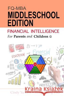 Financial Intelligence For Parents and Children: Middleschool Edition Zhang Phd, Hong 9781535407083 Createspace Independent Publishing Platform - książka