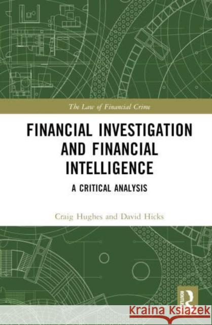 Financial Investigation and Financial Intelligence David Hicks 9781032572710 Taylor & Francis Ltd - książka