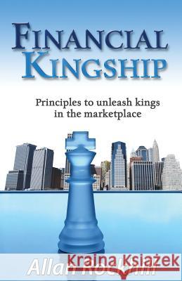 Financial Kingship Allan Rockhill Andrea Long Terry Ladrach 9780988370074 Total Fusion Ministries Press - książka