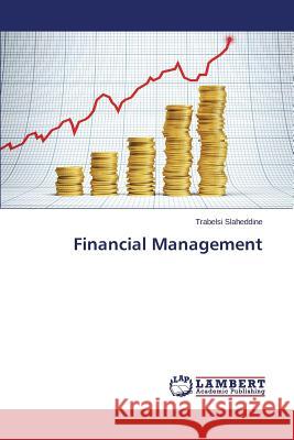 Financial Management Slaheddine Trabelsi 9783846514689 LAP Lambert Academic Publishing - książka