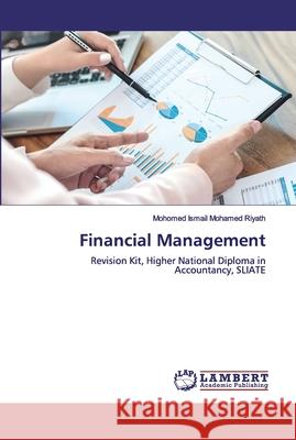 Financial Management Mohamed Riyath, Mohomed Ismail 9786200435996 LAP Lambert Academic Publishing - książka