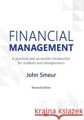Financial Management: A practical and accessible introduction for students and entrepreneurs Smeur, John 9781622730230 Vernon Press - książka
