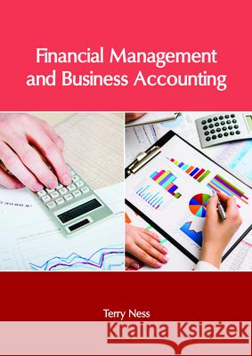 Financial Management and Business Accounting Terry Ness 9781632406880 Clanrye International - książka