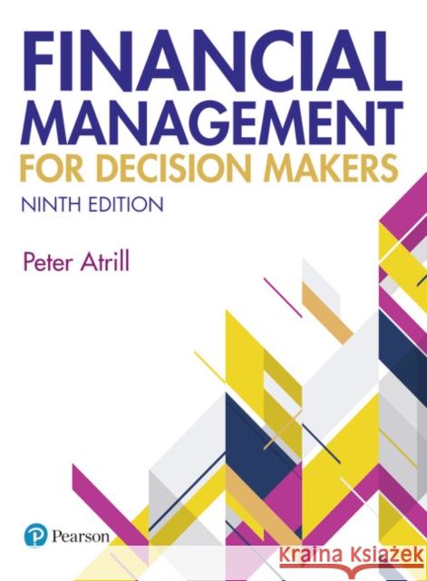 Financial Management for Decision Makers Peter Atrill 9781292311432 Pearson Education Limited - książka