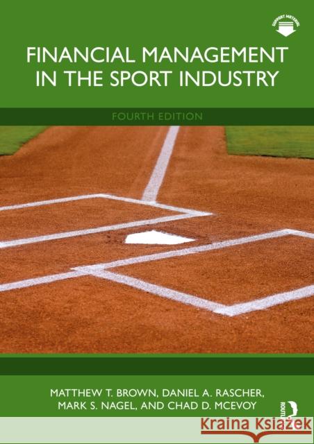 Financial Management in the Sport Industry Chad D. (Illinois State University, USA) McEvoy 9781032765051 Routledge - książka