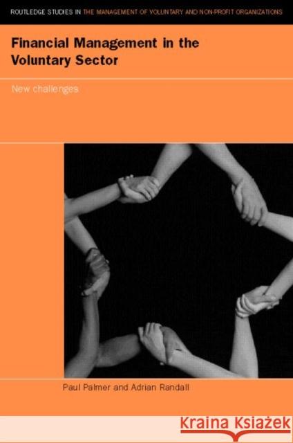 Financial Management in the Voluntary Sector: New Challenges Palmer, Paul 9780415221603 Routledge - książka