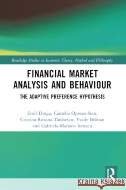 Financial Market Analysis and Behaviour Gabriela-Mariana Ionescu 9781032255187 Taylor & Francis Ltd - książka